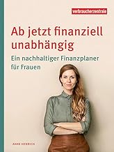 Ab jetzt finanziell unabhängig: Ein nachhaltiger F